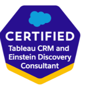 Salesforce Certified Tableau CRM and Einstein Discovery Consultant
